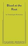 Blood at the Root