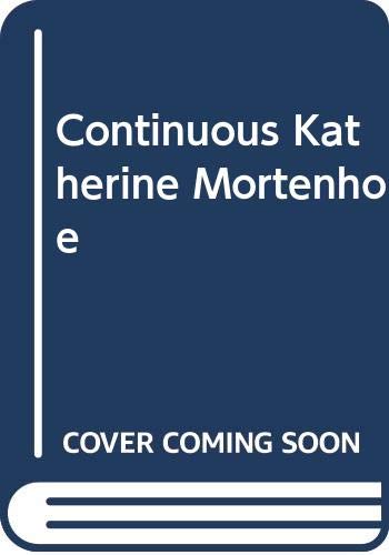 The Continuous Katherine Mortenhoe