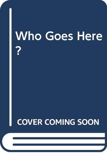 Cover of Who Goes Here?