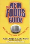 The New Foods Guide: What's Here, What's Coming, What It Means for Us