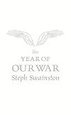The Year of Our War