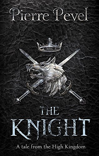 The Knight: A Tale from the High Kingdom