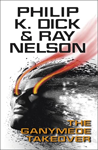 The Ganymede Takeover (With: Ray Nelson) cover