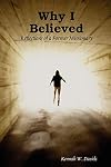 Why I Believed: Reflections of a Former Missionary