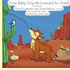 How Baby Coyote Learned to Howl