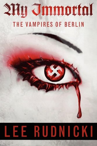 My Immortal: The Vampires of Berlin