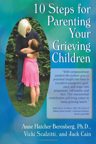 Cover of 10 steps for parenting your grieving children