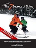 Chalky White's The 7 Secrets of Skiing