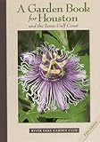 A Garden Book For Houston And The Texas Gulf Coast