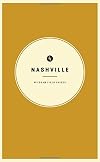 Wildsam Field Guides: Nashville (American City Guide Series)