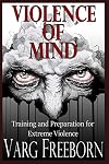 Violence of Mind: Training and Preparation for Extreme Violence
