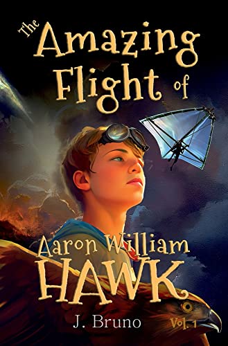 Cover of Amazing Flight of Aaron William Hawk