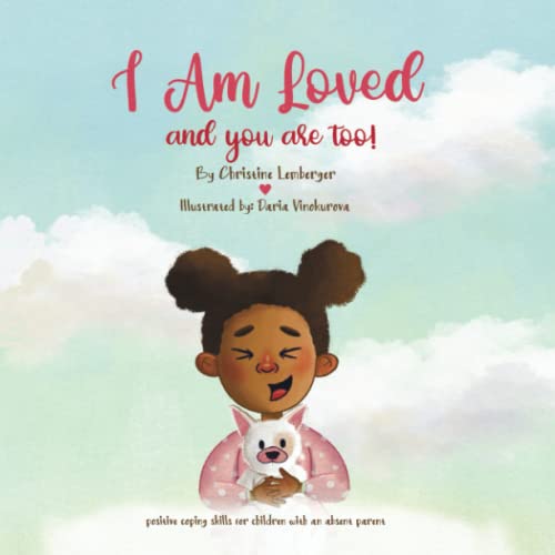 Cover of I Am Loved and You Are Too!