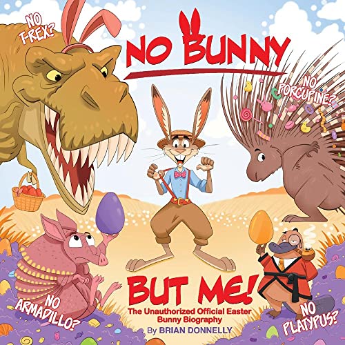 Cover of No Bunny but Me!