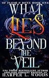 What Lies Beyond the Veil