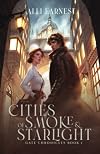 Cities of Smoke and Starlight