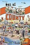 Son of Orange County: strange tales of strange times behind the Orange Curtain and the making of modern America