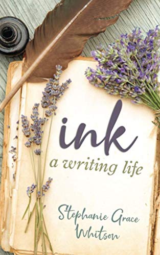 Ink: A Writing Life cover