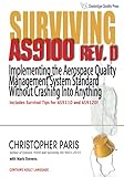 Surviving As9100 Rev D Implementing The Aerospace Quality Management System Standard Without Crashing Into Anything