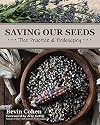 Saving Our Seeds: The Practice & Philosophy