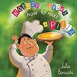 Nobody Knows How To Make A Pizza
