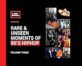 Rare Unseen Moments Of 90s Hiphop Volume Three