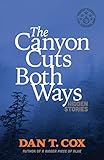The Canyon Cuts Both Ways (Hidden Stories)