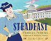 Steadfast: Frances Perkins, Champion of Workers' Rights