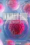 The Immunity Code: The New Paradigm for Immune Centric Health and Radical Anti-Aging.