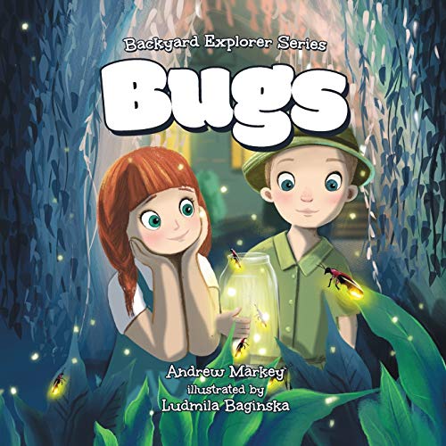 Cover of Bugs : (Backyard Explorer Series)