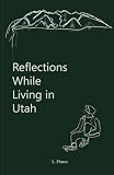 Reflections While Living In Utah