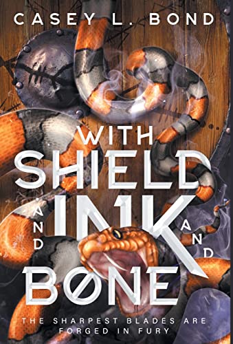With Shield and Ink and Bone cover