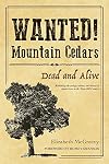 Wanted! Mountain Cedars - Dead and Alive