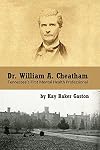 Dr. William Archer Cheatham: Tennessee's First Mental Health Professional