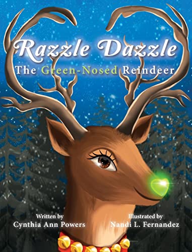 Cover of Razzle Dazzle, the Green-Nosed Reindeer