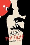 deaf not Deaf