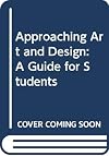 Approaching Art and Design: A Guide for Students