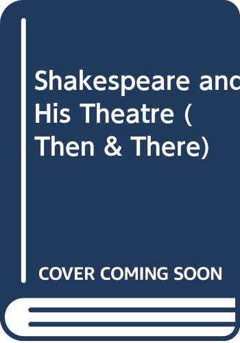 Cover of Shakespeare and his theatre