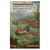 The Longman Companion to the European Reformation, C.1500-1618