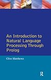 An Introduction to Natural Language Processing Through Prolog (Learning About Language)