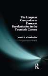 The Longman Companion to European Decolonisation in the Twentieth Century