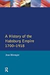 A History of the Habsburg Empire 1700-1918