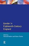 Gender in Eighteenth-Century England: Roles, Representations and Responsibilities
