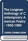 The Longman anthology of contemporary American poetry, 1950-1980