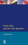 Home Rule and the Irish Question