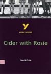Cider With Rosie everything you need to catch up, study and prepare for the 2025 and 2026 exams: (York Notes)