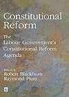 Constitutional Reform: The Labour Government's Constitutional Reform Agenda