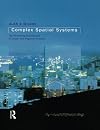 Complex Spatial Systems: The Modelling Foundations of Urban and Regional Analysis