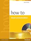 How to Teach Pronunciation [with Audio CD]