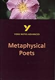 Metaphysical Poets York Notes Advanced